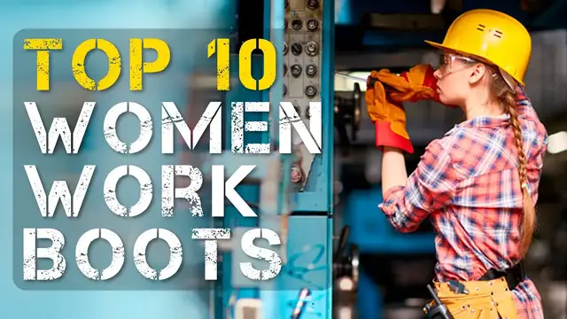 'Video thumbnail for Top 10 Best Women's Work Boots'