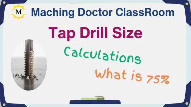 'Video thumbnail for Tap Drill Size Explained: Including 75% thread depth, calculations and formulas'