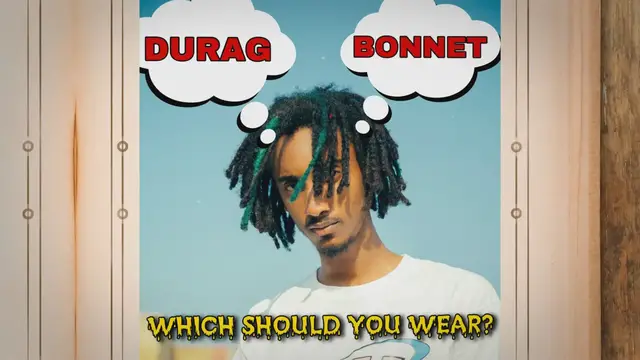 'Video thumbnail for Which Is Better for Dreadlocks Durags or Bonnets in 2023?'