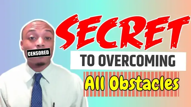 'Video thumbnail for The Secret to Overcoming All Obstacles'