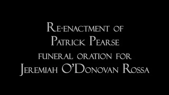 'Video thumbnail for Patrick Pearse speech at O'Donovan Rossa funeral'