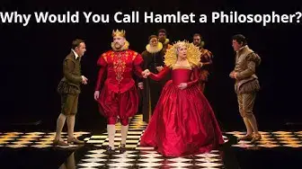 'Video thumbnail for Why Would You Call Hamlet A Philosopher?'