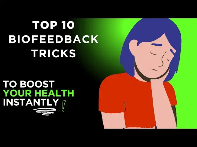 'Video thumbnail for Top 10 Biofeedback Tricks to Instantly Boost Your Health | Control Your Body Naturally'