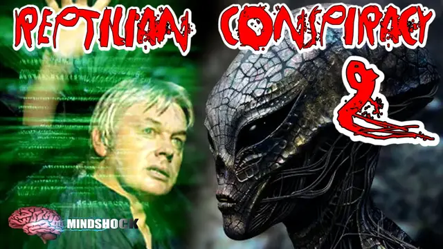 'Video thumbnail for THE REPTILIAN CONSPIRACY - EPISODE 2'