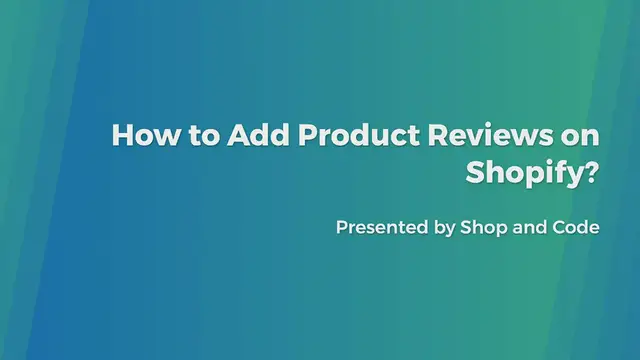'Video thumbnail for How to Add Product Reviews on Shopify'