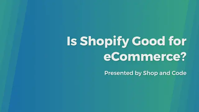 'Video thumbnail for Is Shopify Good for eCommerce?'