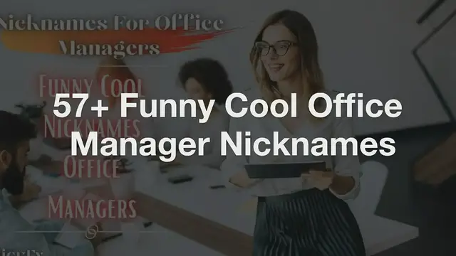 'Video thumbnail for Nicknames For Office Managers | 57+ Funny Cool Office Manager Nicknames'