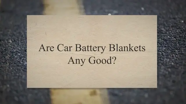 'Video thumbnail for Are Car Battery Blankets Any Good?'