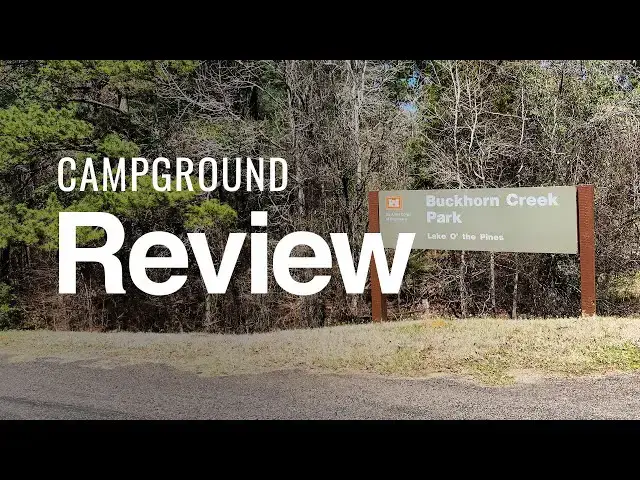 'Video thumbnail for Campground Review of Buckhorn Creek on Lake O The Pines in East Texas'