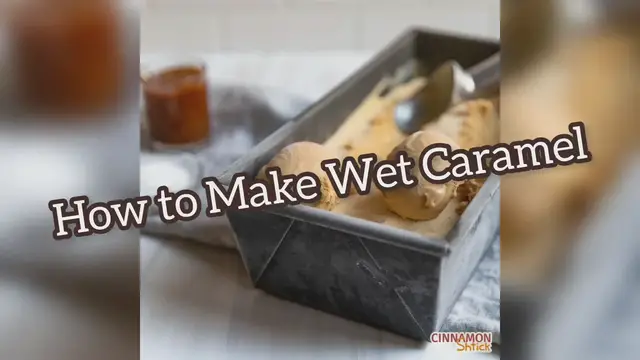 'Video thumbnail for How to make Wet Caramel'