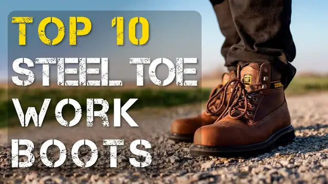 'Video thumbnail for Top 10 Comfortable Steel Toe Work Boots to Stand ALL Day'