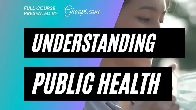 'Video thumbnail for Understanding Public Health - Ghoopi.com'