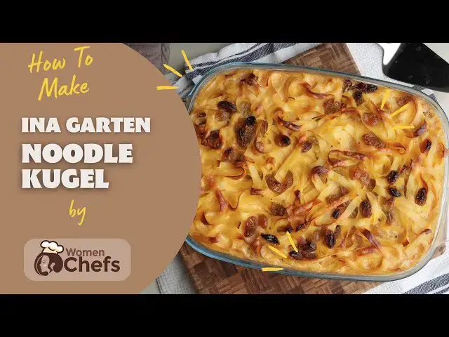 'Video thumbnail for Special Occasion Noodle Kugel With This Ina Garten NOODLE KUGEL Recipe by WomenChefs'