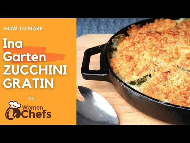 'Video thumbnail for Golden and Crunchy Zucchini Gratin Side Dish With This Ina Garten ZUCCHINI GRATIN by WomenChefs'