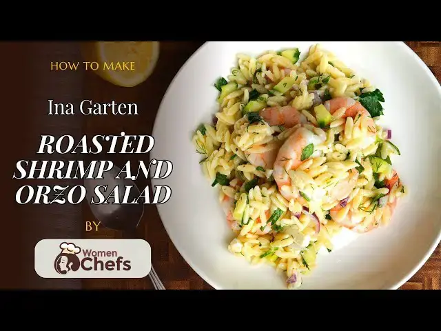 'Video thumbnail for Simple and Tasty Shrimp and Pasta Salad With This Ina Garten SHRIMP AND ORZO SALAD Recipe by WomenChefs'