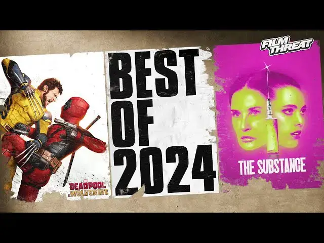 'Video thumbnail for BEST MOVIES OF 2024 RANKED | Film Threat Reviews'