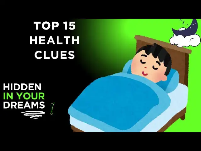'Video thumbnail for Top 15 Health Clues Hidden in Your Dreams | What Your Body Is Trying to Tell You'