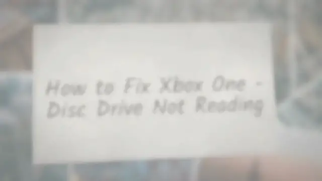 'Video thumbnail for How to Fix Xbox One - Disc Drive Not Reading'
