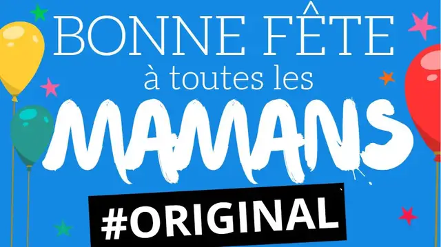 'Video thumbnail for Bonne fête des mères à toutes les mamans - Original'