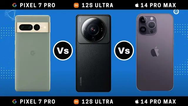 'Video thumbnail for Google Pixel 7 Pro vs Xiaomi 12S Ultra vs iPhone 14 Pro Max'