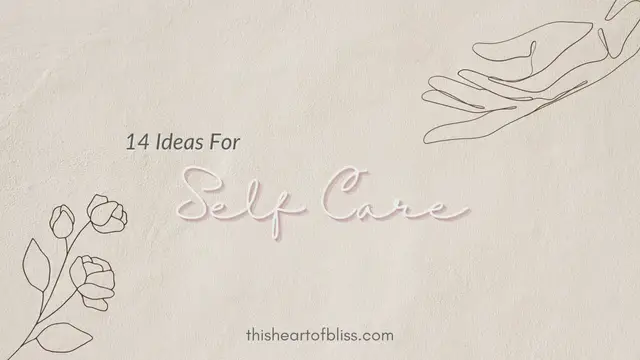 'Video thumbnail for 14 Ideas For Self Care'