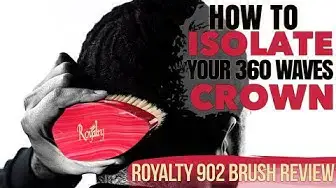 'Video thumbnail for How to ISOLATE your Crown for 360 Waves: Royalty 902 Medium Pointed Palm Brush Review (7 of 52)'