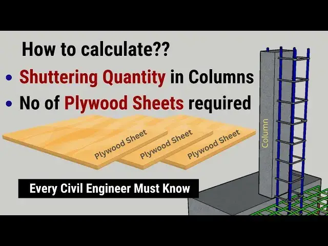 'Video thumbnail for Shuttering quantity in columns & the number of plywood sheets required | Civil Tutor #estimation'