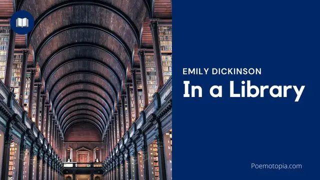'Video thumbnail for In a Library Poem by Emily Dickinson'