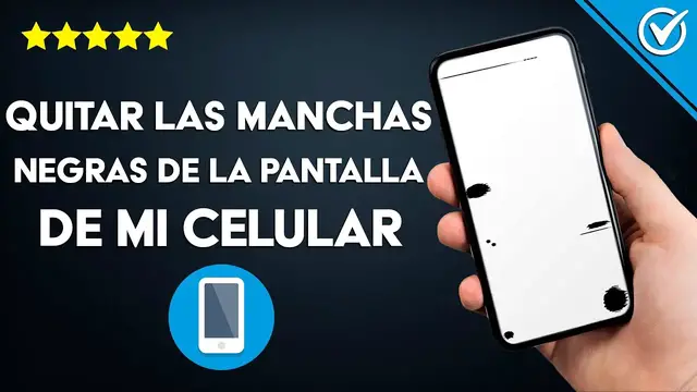 'Video thumbnail for ¿Cómo quitar las MANCHAS NEGRAS de la pantalla de mi celular?'