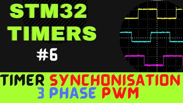'Video thumbnail for STM32 TIMERS #6. Timer Synchronization || 3 Phase PWM'