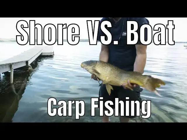 'Video thumbnail for Shore Fishing vs Boat Fishing For Carp: What's Better? | Fish'n Canada'