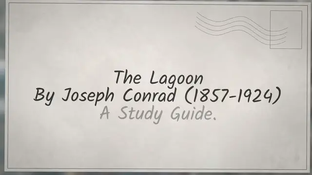 'Video thumbnail for The Lagoon: a Study Guide for the Conrad Short Story'