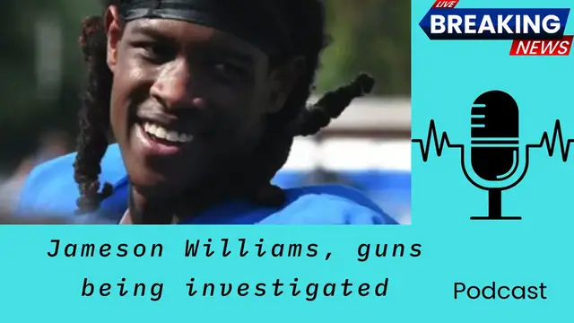 'Video thumbnail for Jameson Williams guns being investigated'