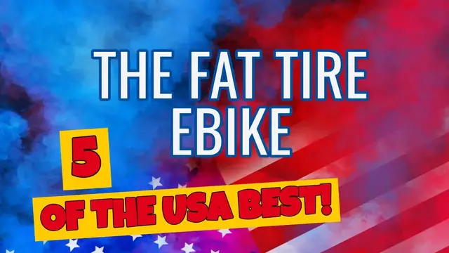 'Video thumbnail for The Fat Tire Ebike (check out 5 of the USA best)!'