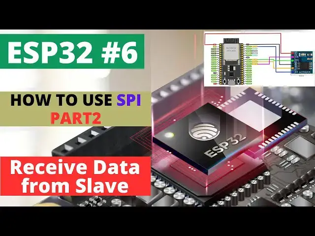 'Video thumbnail for ESP32#6 How to use SPI || PART 2 || Receive Data from Slave'