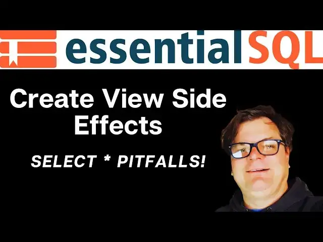 'Video thumbnail for CREATE VIEW Side Effects - Select Pitfalls Part 2 | EssentialSQL'