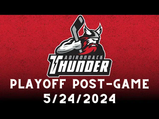 'Video thumbnail for Adirondack Thunder Playoffs Game 4 vs. Florida Everblades Post-Game Availability 5/24/2024'