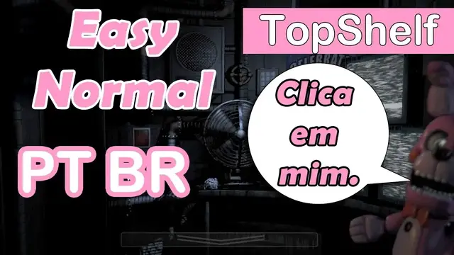 'Video thumbnail for Sister Location - Top Shelf Easy e Normal - PT BR - Custom Night Parte 12'