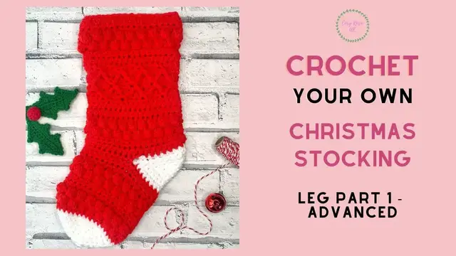 'Video thumbnail for Crochet Christmas Stocking Pattern | Leg Part 1'