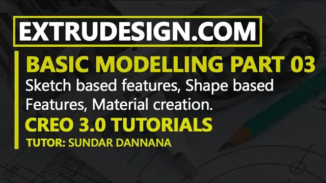 'Video thumbnail for 03. Creo Sketch based features and Shape Based Features'