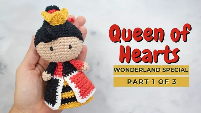 'Video thumbnail for Queen of Hearts crochet amigurumi doll pattern. How to crochet the Red Queen video tutorial PART 1.'