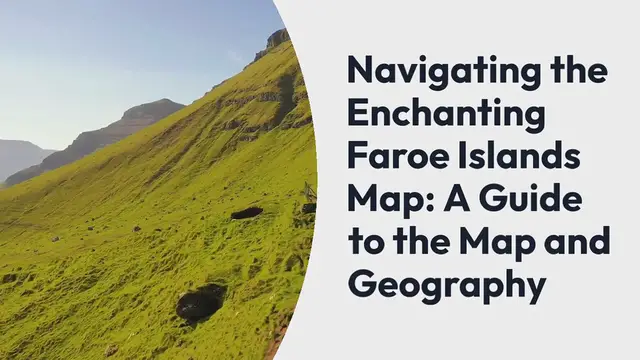 'Video thumbnail for Navigating the Enchanting Faroe Islands Map: A Guide to the Map and Geography'