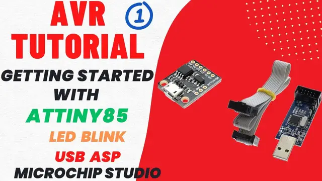 'Video thumbnail for AVR Tutorials #1. Getting started with ATtiny85 || Microchip Studio|| USB ASP || LED Blinking'