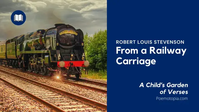'Video thumbnail for From a Railway Carriage Poem by Robert Louis Stevenson'