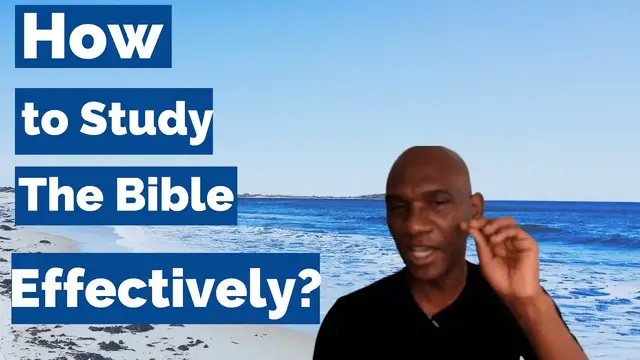 'Video thumbnail for How to Study The Bible Effectively Bible Study With Leroy A. Daley'