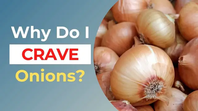 'Video thumbnail for Why Am I Craving Onions? Top 3 Reasons'