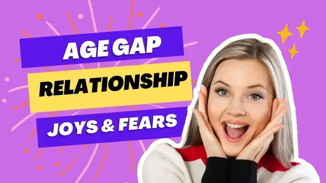 'Video thumbnail for Age-Gap Relationships - Joys and Fears'