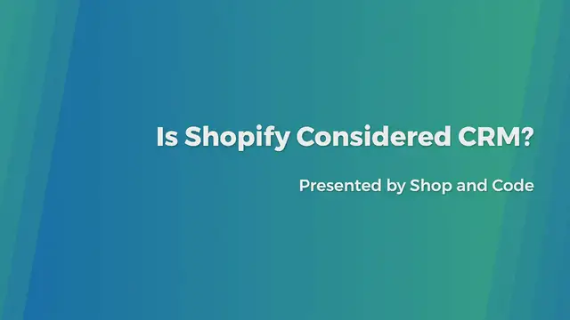 'Video thumbnail for Is Shopify Considered CRM?'