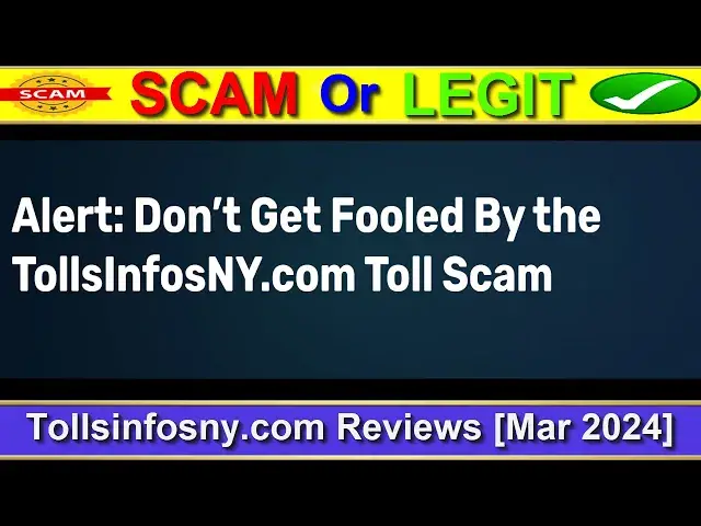 'Video thumbnail for Tollsinfosny Reviews ⚠️(( BEWARE IN 2024! ))⚠️Is Tollsinfosny.com SCAM or LEGIT ?⚠️😲'