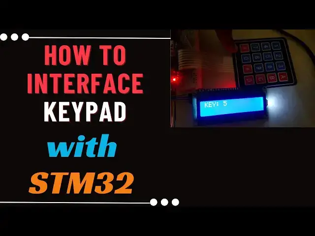 'Video thumbnail for How to use Keypad with STM32 || Keil || HAL || CubeMx'